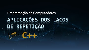 Aula 19 - Aplicações dos Laços de Repetição | Matriz Dinâmica | Do While | Curso de C++