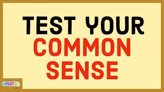 90% FAIL | COMMON SENSE TEST