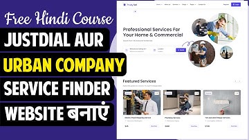 Hindi - How to Make Service Provider Finder Website like UrbanCompany & JustDial with WordPress 2024