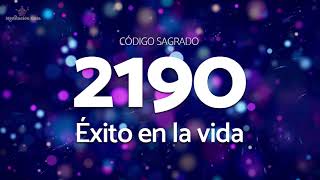 Código Sagrado 2190 Para Lograr El Éxito
