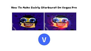 How To Make Swirly Starburst On Vegas Pro