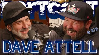 Dave Attell Hates Compliments | Bertcast # 576