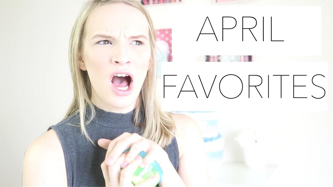April Mommy And Beauty Favorites ♡ Youtube