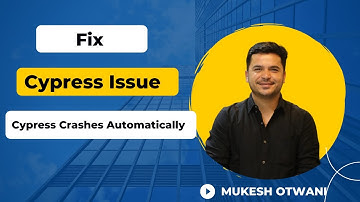 How To Fix Cypress Crashing Issue In Windows