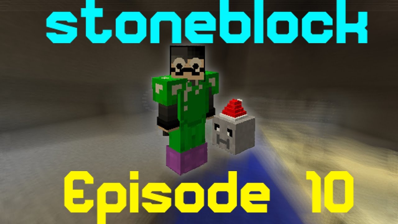 Stoneblock Episode 10 YouTube