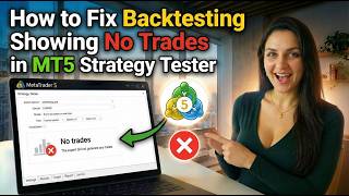 How to Fix Backtesting Showing No Trades in MT5 Strategy Tester