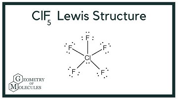ClF5 Lewis Structure (Chlorine Pentafluoride)