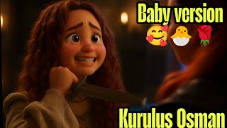 Kuruluş Osman Baby Version Osman Ghaziözge Torerleya Kırşanbala Hatunseason 7