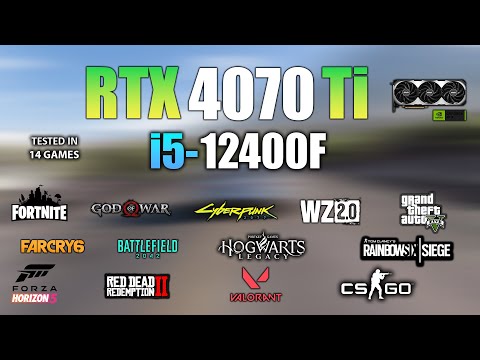 RTX 4070 Ti + I5 12400F : Test in 14 Games - RTX 4070Ti Gaming