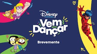 Disney Channel Vem Dançar | Brevemente