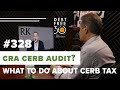 CRA CERB Audit? CEWS Audit? What Should You Do?