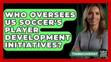 Who Oversees US Soccer