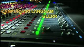 CEK sound langgam hajatan GLERR