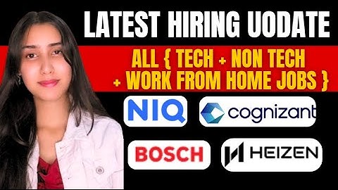 TECH +NON TECH + Work From Home Job | Big update for freshers | Cognizant, HEIZEN, NIQ, BOSCH |