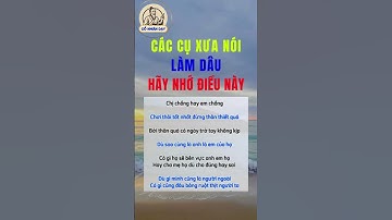Các cụ xưa nói làm dâu hãy nhớ điều này #cổnhândạy #phunu #baihoccuocsong