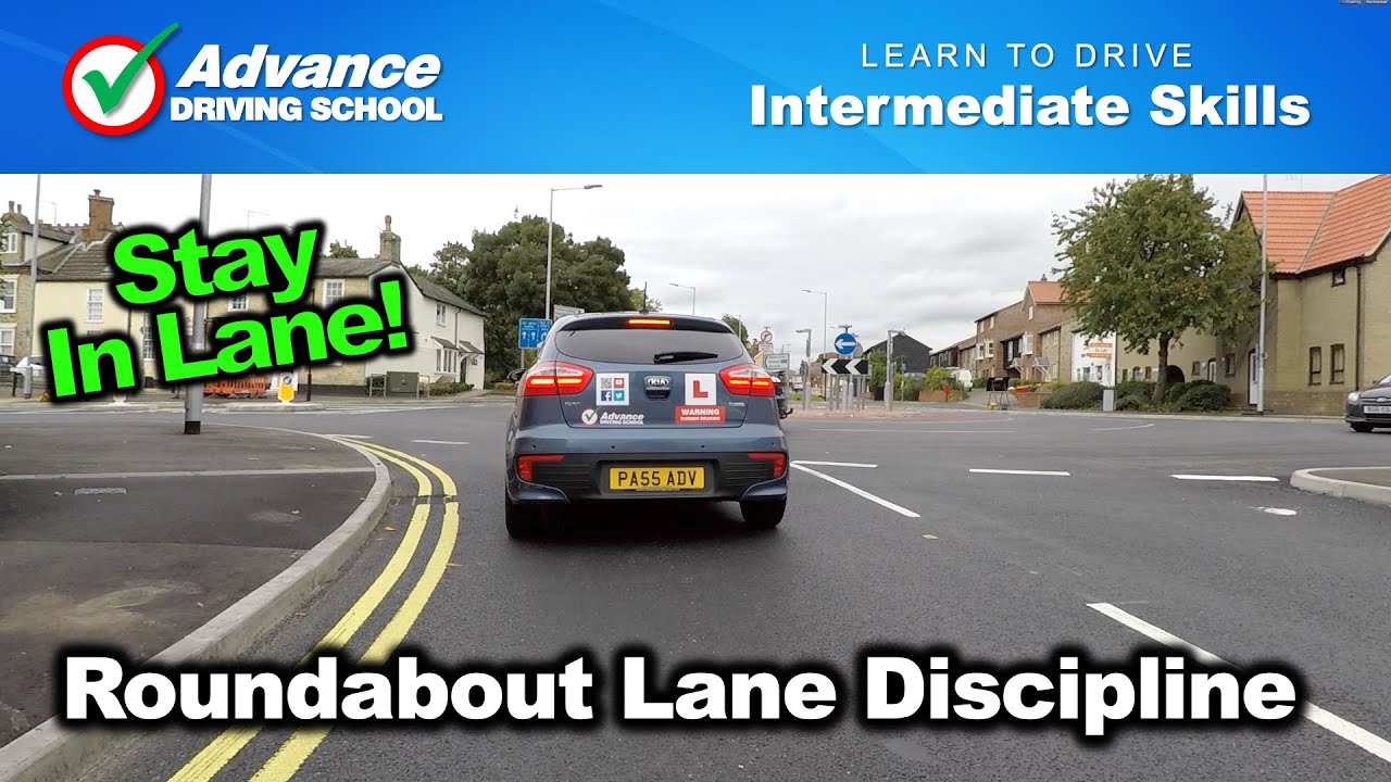 advance driving school aizawl Roundabout Lane Discipline | Learn to drive: Intermediate skills