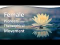 Female Pioneers of the Theosophical Movement | Susanne Hoepfl-Wellenhofer