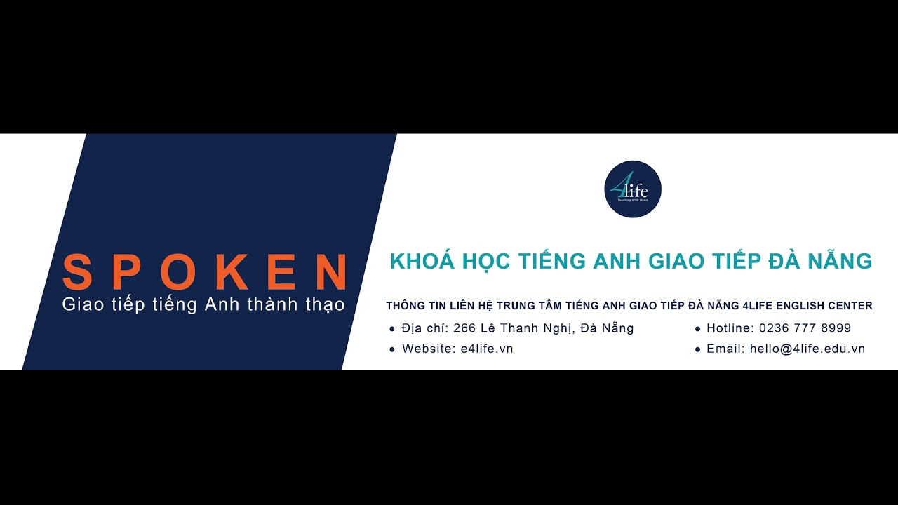 Học tiếng anh giao tiếp đà nẵng | Trung Tâm Tiếng Anh Giao Tiếp Đà Nẵng 4Life English Center