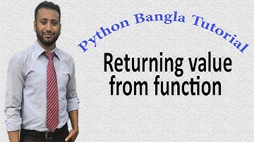 Python Bangla Tutorials 37 : Returning Value from function
