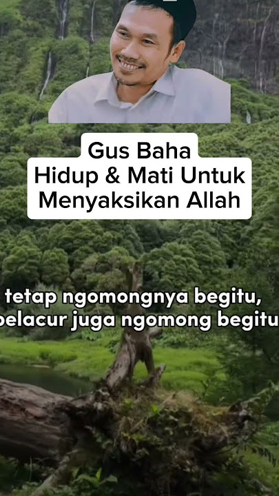 Gus Baha Tujuan Hidup Sejati, Hidup Dan Mati Untuk Menyaksikan Allah #gusbaha #hidup #mati #allah