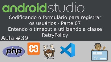 [Android Studio + PHP]  Aula 39 - Codificando o formulário para registrar os usuários - Parte 07