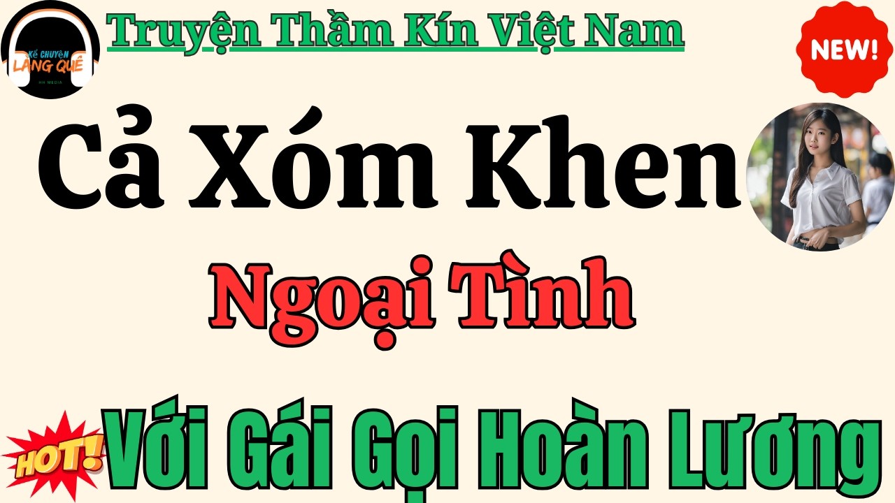 Truyện Đêm Muộn Ru Giấc: Cả Xón Khen – Hành Trình Tình Ái Đầy Sóng Gió