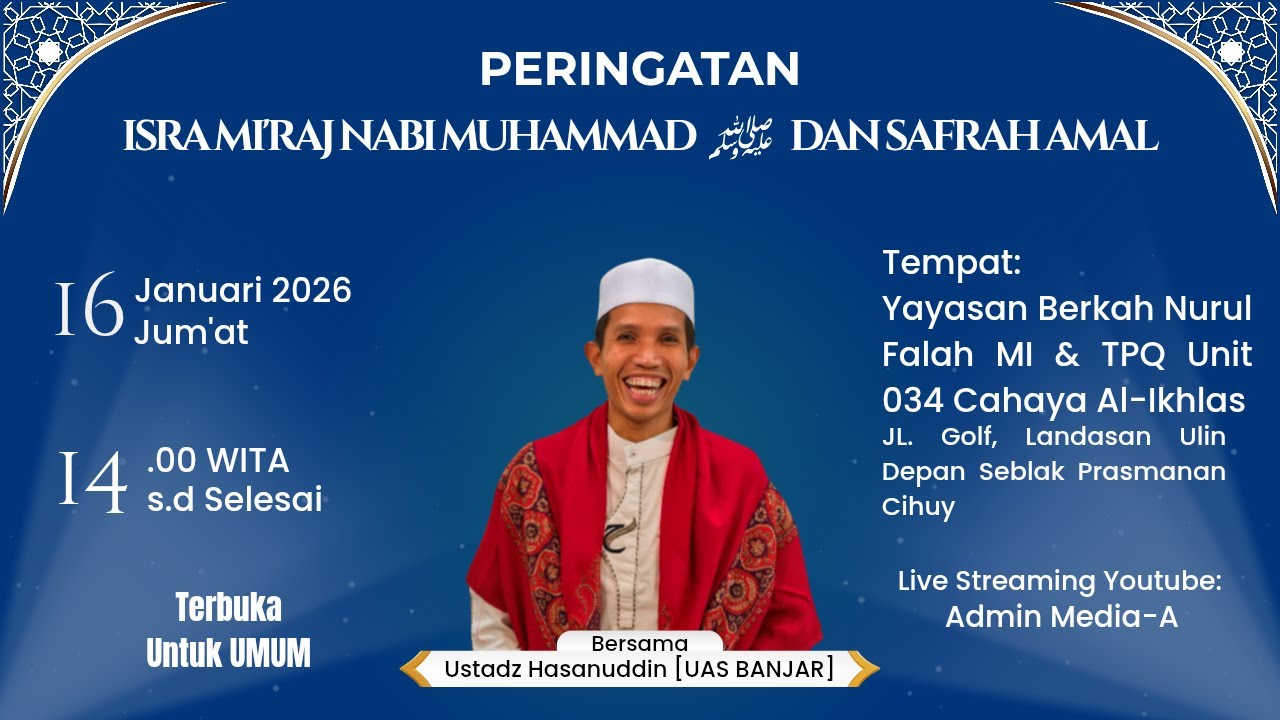 🛑 [LIVE] PERINGATAN ISRA MI'RAJ NABI MUHAMMAD SAW DAN SAFRAH AMAL BERSAMA UAS BANJAR