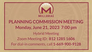 SPECIAL MILLBRAE PLANNING COMMISSION MEETING - June 21, 2023