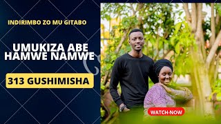 Umukiza abe hamwe namwe   313 Gushimisha   Papi clever & Dorcas   Video lyrics 2020