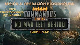OPERACIÓN BLOODHOUND. COMMANDOS ORIGINS NO MAN LEFT BEHIND.  Serie gameplay en español.