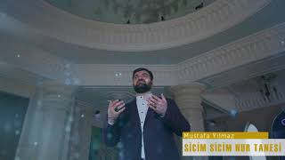 Mustafa Yılmaz - Sicim Sicim Nur Tanesi - 2018