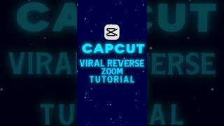 CapCut Viral Reverse Zoom Tutorial 🔥💀 | Step by Step Guide #shorts #tutorial #edit