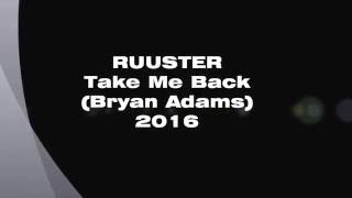 Take Me Back Brian Adams - Rüuster - Timmins RocktoberFest 2016