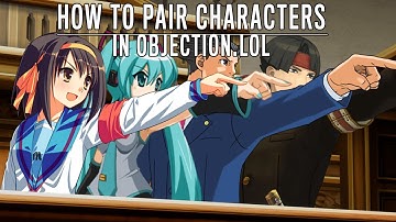 How to Pair Characters in Objection.lol (Objection.lol Tutorial)