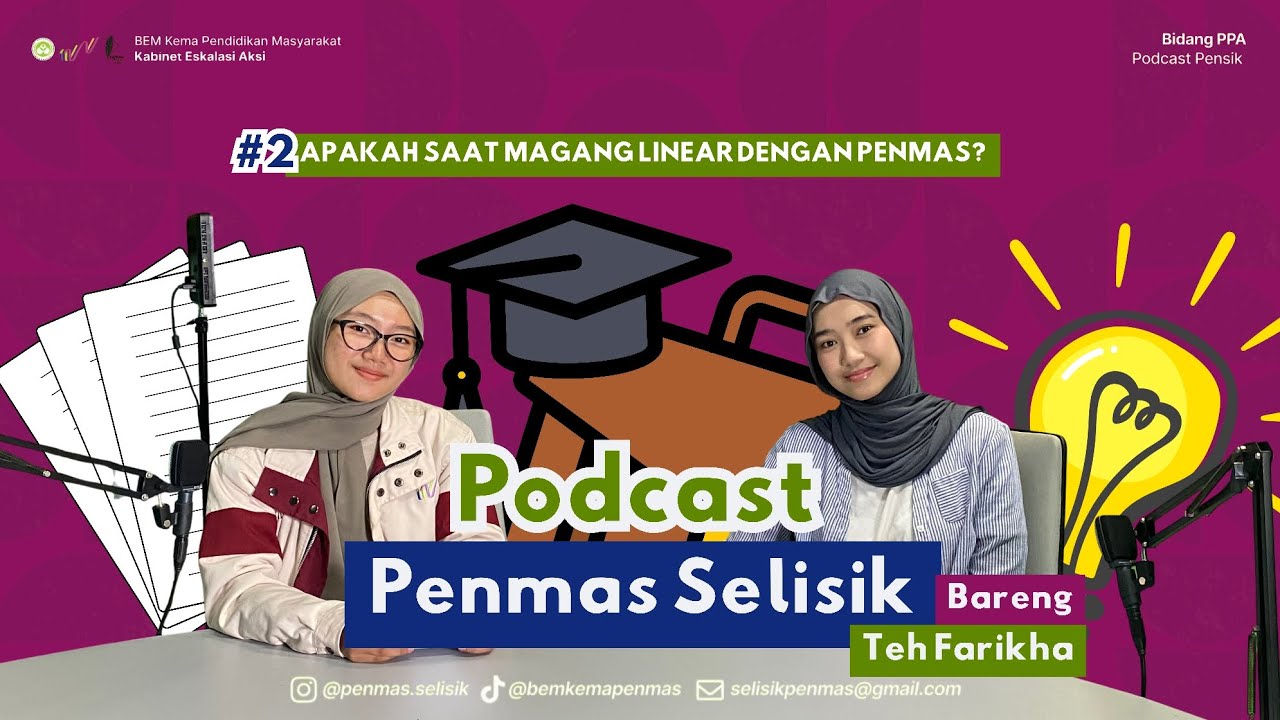 PENMAS SELISIK | EDISI PODCAST MAGANG PENMAS | BEM KEMA PENMAS 2025 ...