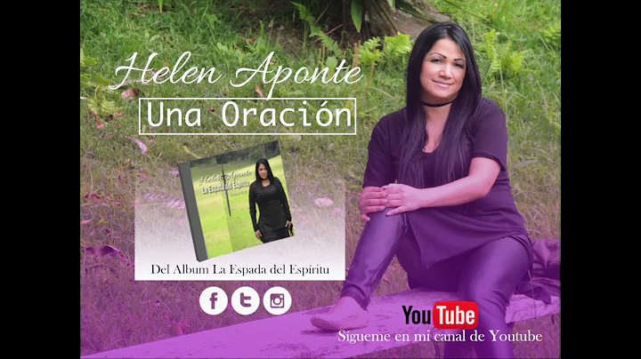 UNA ORACION / HELEN APONTE