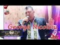 GEORGE NICOLOIU 2019 - TATA-L MEU MULT M-A IUBIT | DOAMNE DUSMANEII MEI, FA-I DOAMNE BOLOVANEI