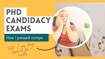 PhD Candidacy Exams | My Experience Passing Comps