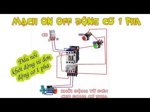 Video Đấu Nối Rơle Nhiệt Cho Bơm 1Pha-Mạch Khởi Động Từ Đơn... - youtube