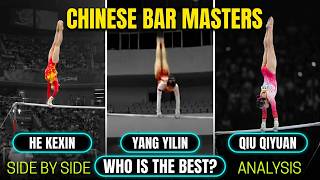 3 OF  THE GREATEST CHINESE BAR MASTERS - SIDE BY SIDE IN DEPTH ANALYSIS