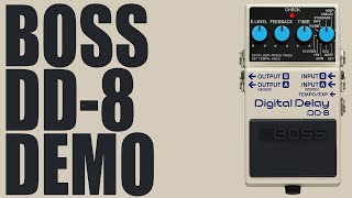 Boss - DD-8 Digital Delay - Demo