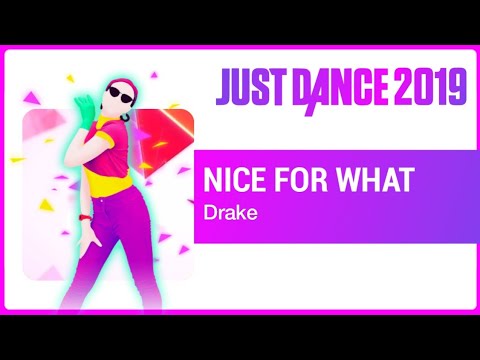 Just Dance 2019: Nice For What