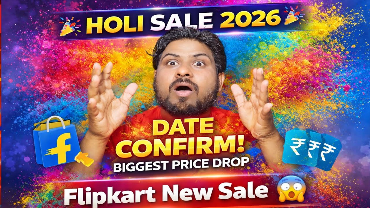 Flipkart New Sale holi Sale ? Holi Sale date confirm 2026