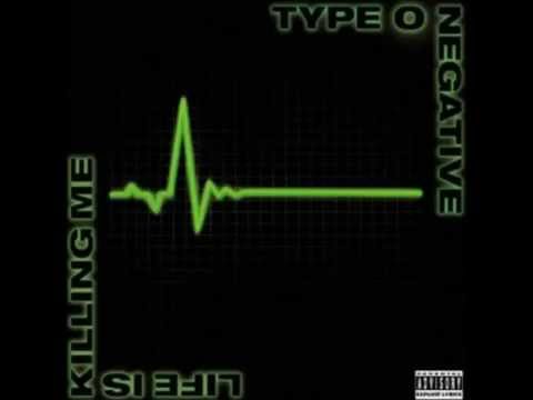 Type O Negative - I Don't Wanna Be Me