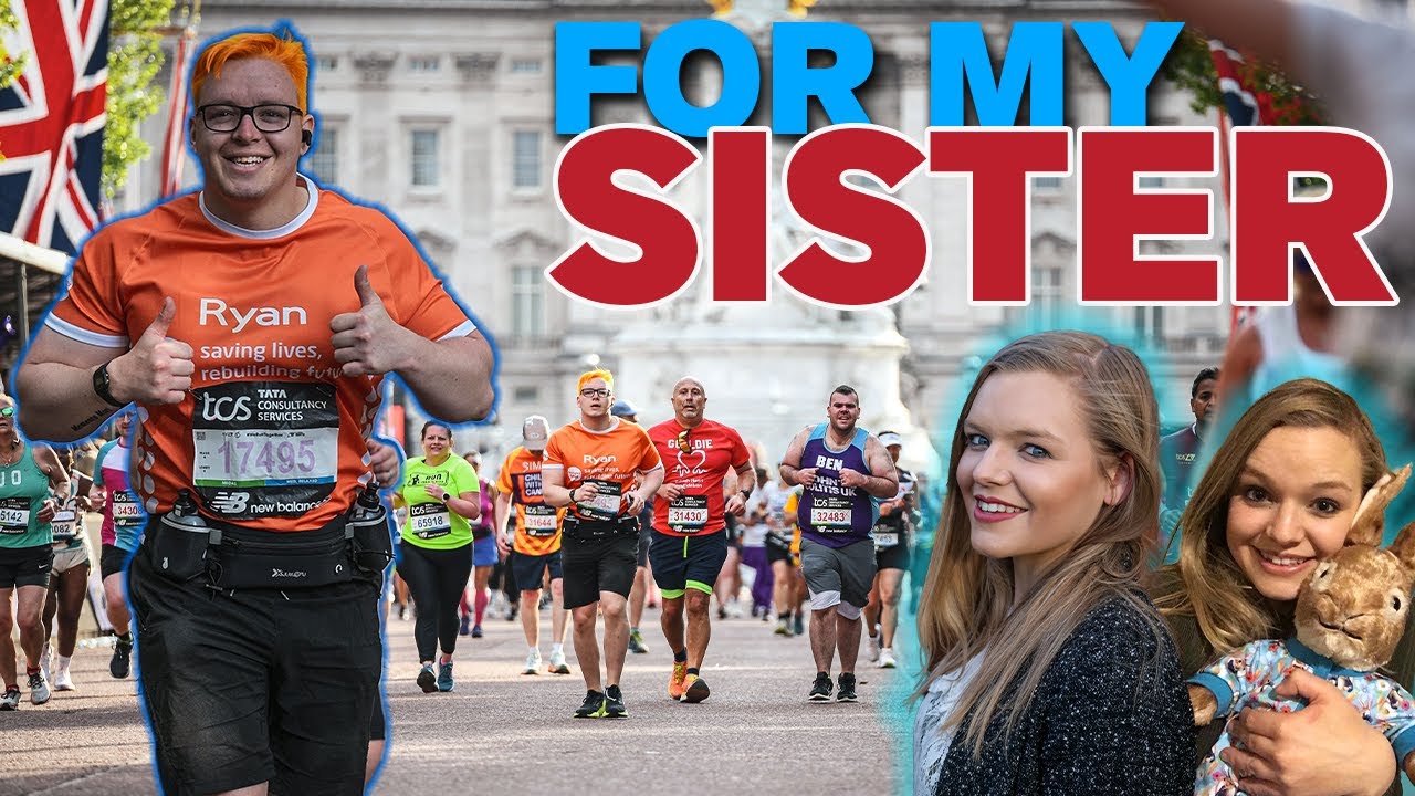 FOR MY SISTER | RUNNING THE LONDON MARATHON