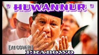 Sholawat Huwannur (AI Cover) prabowo