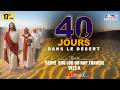 40 JOURS DANS LE DESERT 17E JOUR PA JETE NOU SEYÈ LUNDI 9 MARS 2026 P BRUNO