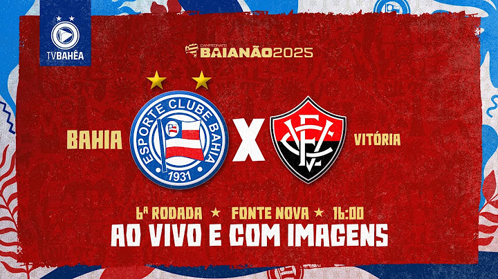 BAHIA 0 x 0 VITÓRIA - AO VIVO E COM IMAGENS - BAIANÃO (01/02/25)