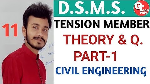 DSMS | Tension Member | Theory & Questions Part-1 |  Civil Engineering by Gaurav Sir