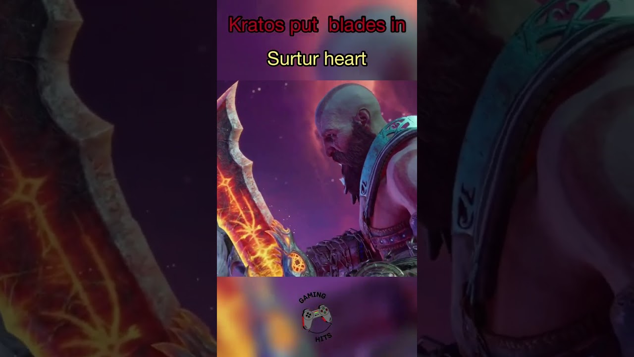 Kratos put Blades in surtur heart 